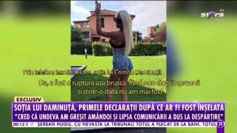 Fosta lui Daminuţă, primele declarații după ce ar fi fost înşelată!