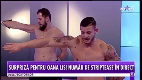 Streaptease masculin extrem de sexy. Oana Lis, în extaz!