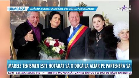 Se însoară, pentru a cincea oară! Ilie Năstase o ia de soţie, cu acte, pe actuala lui iubită