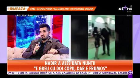Nadir a ales data nunții