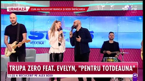Trupa Zero feat Evelyn - „Pentru Totdeauna”
