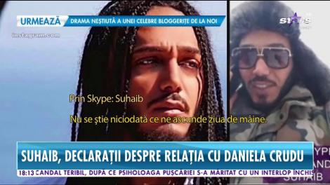Suhaib, declarații despre relaţia cu Daniela Crudu