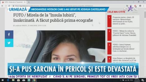 Mirela de la "Insula Iubirii", însărcinată în două luni! Un tratament cu antibiotic îi poate afecta sarcina