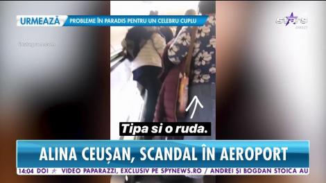 Alina Ceușan, scandal în aeroport