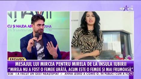 Ispita Mircea de la Insula Iubirii, mesaj pentru Mirela Baniaș