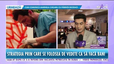 Dezvăluiri halucinante despre esteticianul vedetelor acuzat că e un impostor! Cum &icirc;şi racola pacienţii
