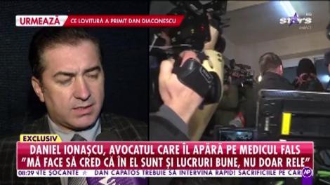 Daniel Ionaşcu, avocatul care îl apără pe medicul fals: „Când m-a văzut, a început să plângă”
