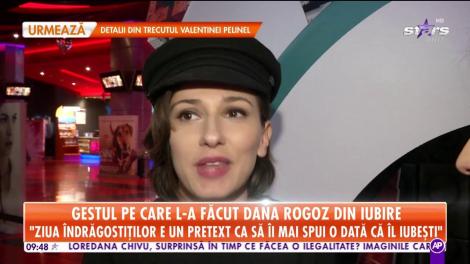 Ce gest a făcut Dana Rogoz din iubire: „Cred că eu am invitat băiatul la film, eu i-am propus”