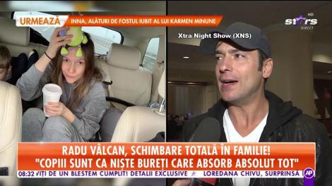 Radu Vâlcan, schimbare totală în familie! „Copiii sunt mai atașati de Adela”