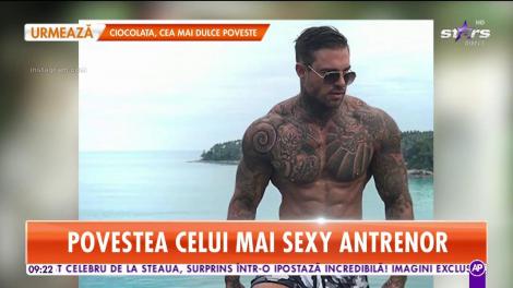 Povestea celui mai sexy antrenor de fitness din lume