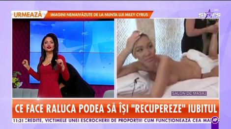 Raluca Podea e în stare de orice să îşi "recupereze" iubitul