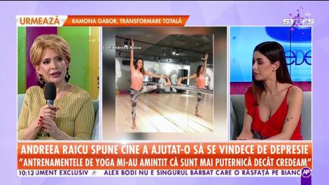 Andreea Raicu spune cine a ajutat-o să se vindece de depresie: „Antrenamentele au fost alături de mine în perioadele de depresie, durere, confuzie"