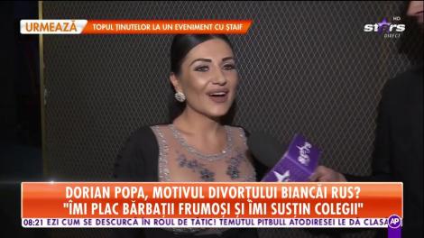 Dorian Popa, motivul divorțului Biancăi Rus? „Niciodată nu e prea târziu pentru o căsnicie”