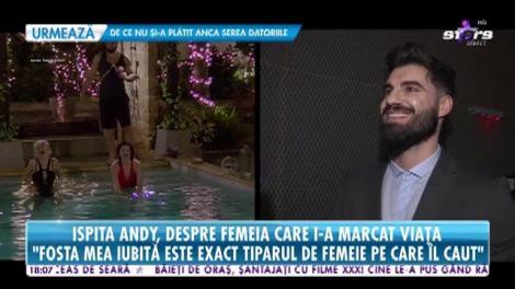 Ispita Andy, despre marea lui iubire: ”Și acum îmi ghidez relațiile după cum a fost ea”