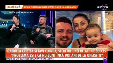 Gabriela Cristea și Tavi Clonda, secretul unei relații de succes: „Există riscul rupturii de uter dacă aștept până la termen"