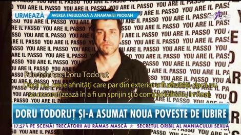 Doru Todoruţ şi-a asumat, în sfârşit, noua relaţie! "Lucrurile au progresat natural"