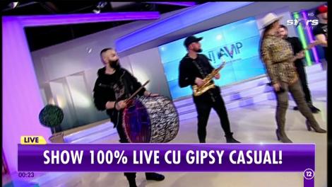 Show 100% LIVE cu Gispy Casual! Melodiile lor au ajuns în toate colţurile lumii!