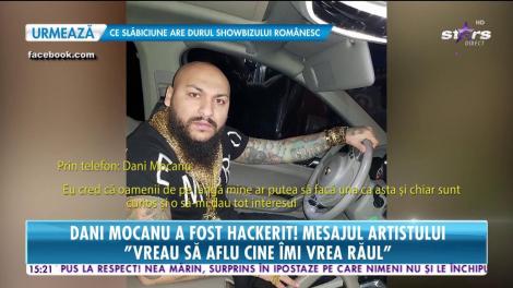 Dani Mocanu, atacat de hackeri. Mesajul artistului