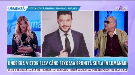 Informaţii exclusive! Unde era Victor Slav cand sexoasa bruneta sufla în lumânări. Prezentatorul a ales pe altcineva!