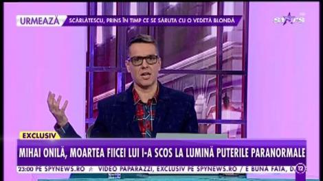Mihai Onilă, moartea fiicei lui i-a scos la lumină puterile paranormale: Pot să înțeleg orice fel de problemă a omului de lângă mine