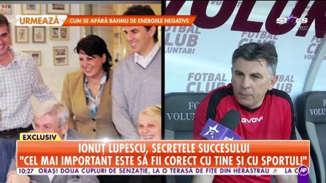 Ionuț Lupescu, secretele succesului: Este important să ai o familie echilibrată care să te ajute în momentele dificile