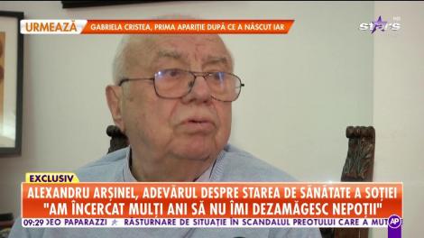 Alexandru Arşinel, interviu în lacrimi despre starea de sănătate a soţiei sale: Mă rog ca ea să fie bine