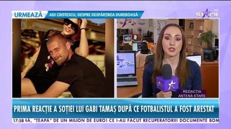 Prima reacţie a soţiei lui Gabi Tamaş, după ce fotbalistul a fost arestat în Israel