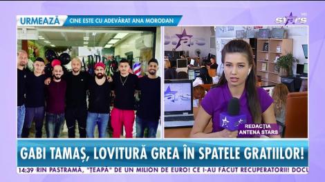 Gabi Tamaș, lovitură grea în spatele gratiilor