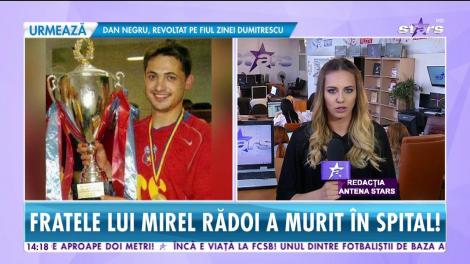 Fratele lui Mirel Rădoi a murit în spital, după ce s-a aruncat de la etajul patru al blocului în care locuia