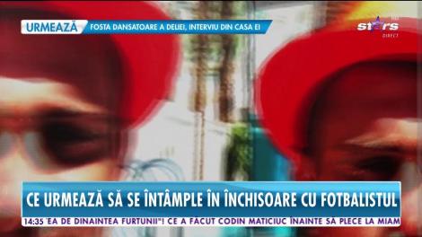 Zi decisivă pentru Gabriel Tamaş! Ce urmează să se întâmple cu fotbalistul în închisoare