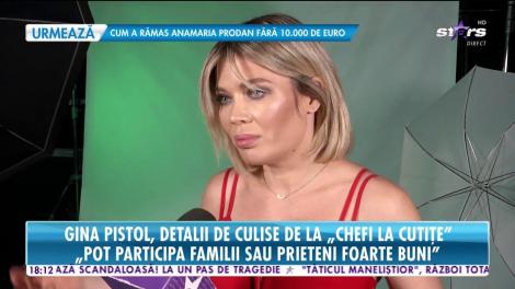 Gina Pistol, detalii din culisele sezonului special „Familii la cuțite”: „Pot participa familii sau prieteni foarte buni”