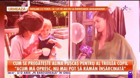 Cum se pregăteşte Alina Puşcaş pentru al treilea copil