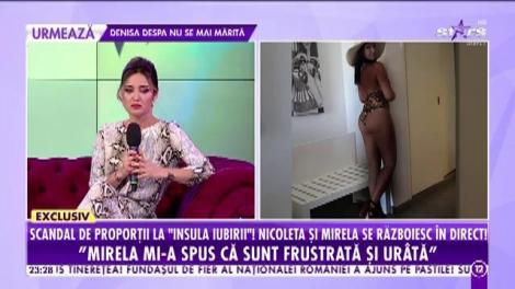 Scandal de proporţii la Insula Iubirii. Nicoleta şi Mirela se războiesc şi nu din cauza unui bărbat: Mi-a spus că sunt frustrată și urâtă