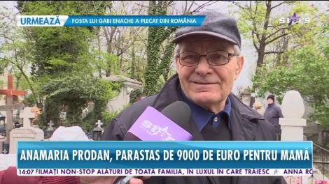 Anamaria Prodan, parastas de mii de euro pentru mamă