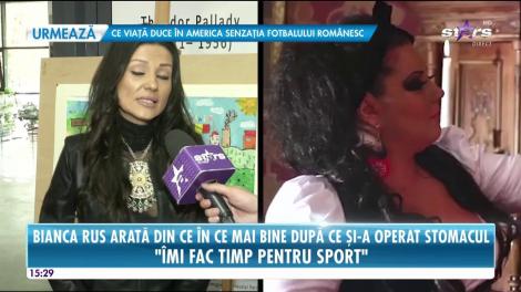 Bianca Rus arată din ce în ce mai bine, după ce şi-a operat stomacul: Încerc să mă mențin, mănânc puțin și sănătos