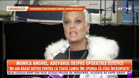 Monica Anghel, adevărul despre operaţiile ei estetice: Mi-am pus botox pentru că toată lumea îmi spunea că sunt încruntată