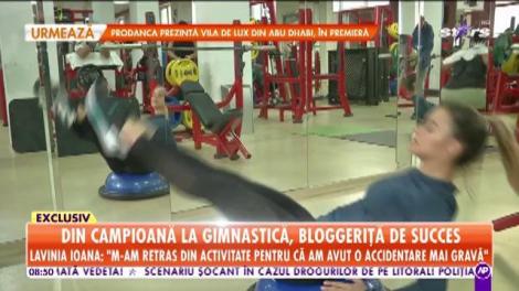 Din campioană la gimnastică, bloggeriță de succes! Lavinia Ioana: Am practicat sportul acesta cu iubire