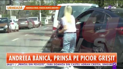 Ce a făcut Andreea Bănică atunci când credea că nu o vede nimeni
