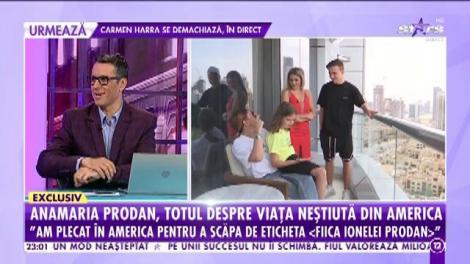 Anamaria Prodan, totul despre viață neștiută din America: "La trei zile după ce am ajuns în SUA, m-am măritat cu primul soț"