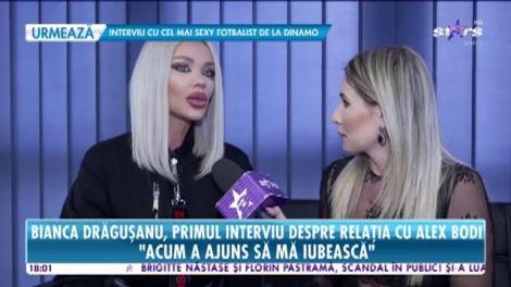 Bianca Drăguşanu, primul interviu despre relaţia cu Alex Bodi: El poate să se ducă în club fără mine, eu nu pot să mă duc în club fără el