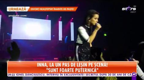 Inna, la un pas de leșin pe scenă!: Aveam temperatură foarte mare