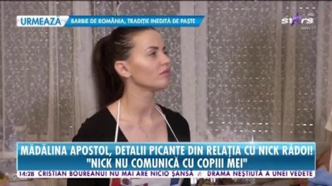 Mădălina Apostol, detalii picante din relaţia cu Nick Rădoi!