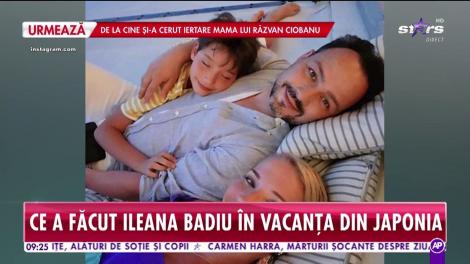 Ce a făcut Ileana Badiu în vacanța din Japonia