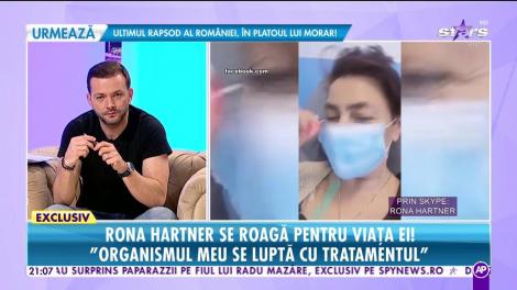Rona Hartner se roagă pentru viața ei: Organismul meu luptă cu tratamentul