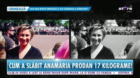 Cum a slăbit Anamaria Prodan 17 kilograme și cum reușește să se mențină! Cele două alimente de care nu se desparte