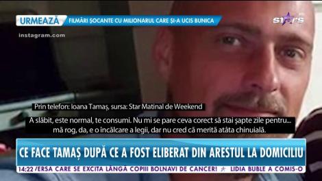 Ce face Gabriel Tamaş după ce a fost eliberat din arestul la domiciliu. În ce ipostaze a fost fotografiat