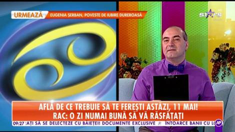 Horoscopul zilei 11 mai 2019. Racii vor avea parte de o zi plănă de răsfăț