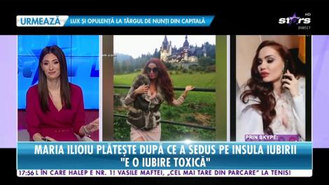 Star News. Maria Ilioiu plătește după ce a sedus pe Insula iubirii. Ce se întâmplă în viața ispitei