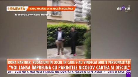 Rona Hartner, rugăciuni în locul în care s-au vindecat multe personalități