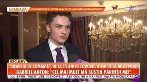 Gabriel Anton, Dicaprio de România, de la 15 ani pe covorul roșu de la Hollywood